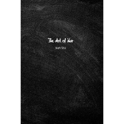 The Art of War - by  Sun Tzu (Paperback)
