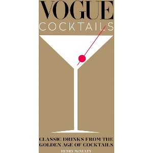 Vogue Cocktails - by  Henry McNulty (Hardcover) - 1 of 1