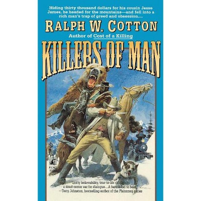 Killers of Man - by  Ralph W Cotton (Paperback)