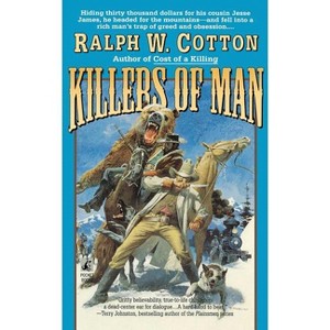 Killers of Man - by  Ralph W Cotton (Paperback) - 1 of 1