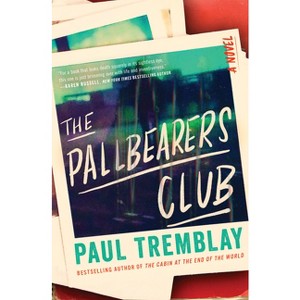 The Pallbearers Club - by Paul Tremblay - 1 of 1