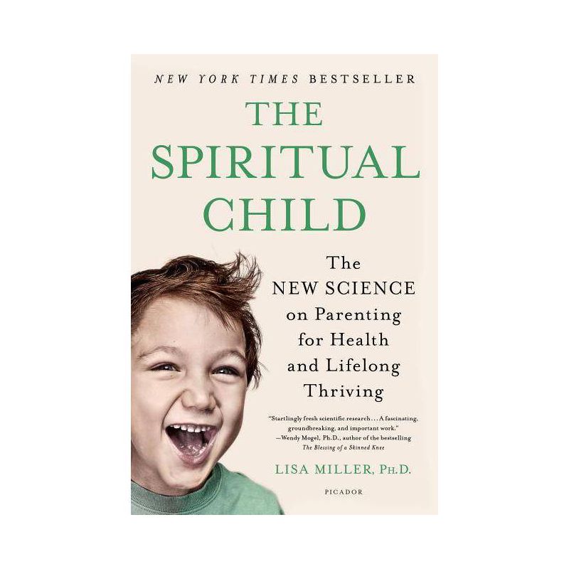 The Spiritual Child - by  Lisa Miller (Paperback), 1 of 2