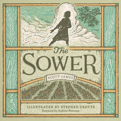 The Sower - by  Scott James (Hardcover)