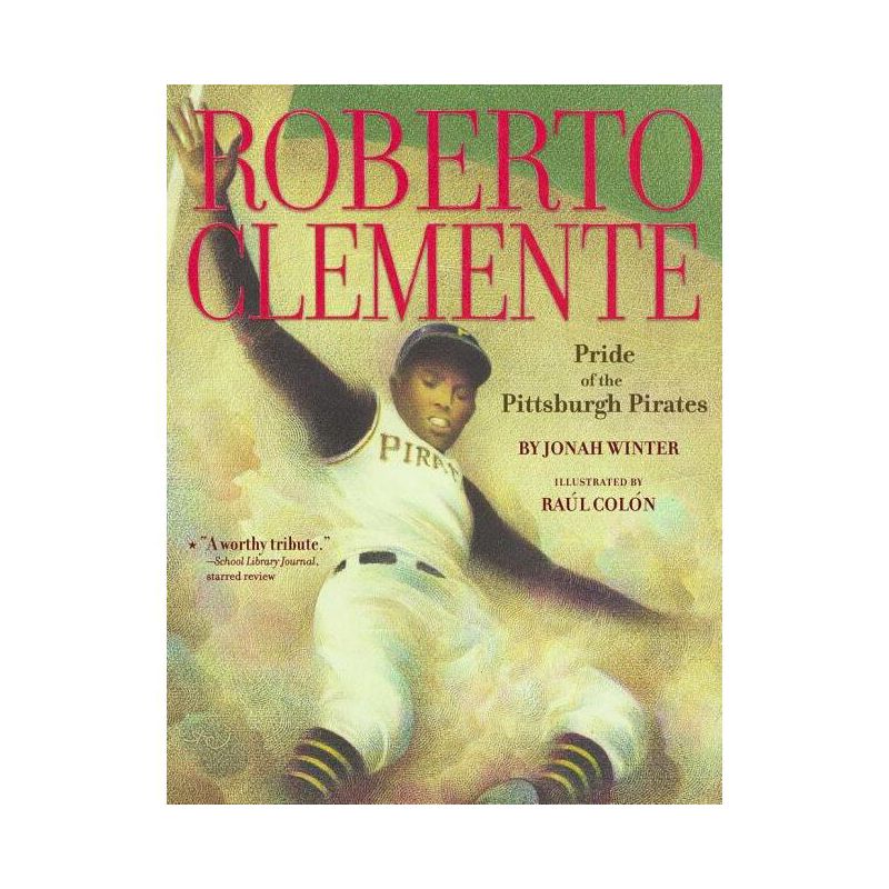 Roberto Clemente - by  Jonah Winter (Paperback), 1 of 2