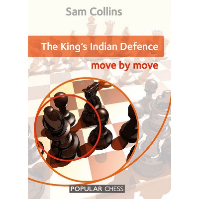 King's Indian Attack Move by Move - by  Neil McDonal (Paperback)