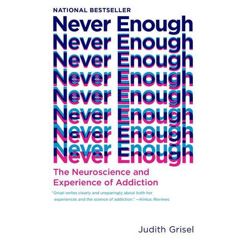 Never Enough By Judith Grisel Paperback Target