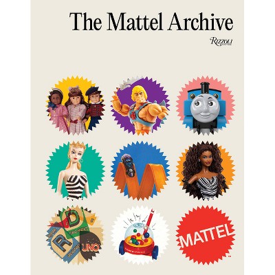 The Mattel Archive - (Hardcover)
