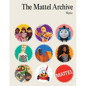 The Mattel Archive - (Hardcover) - 1 of 1