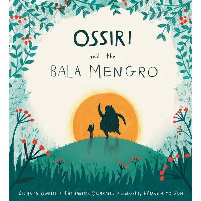 Ossiri and the Bala Mengro - (Travellers Tales) by  Richard O'Neill & Katharine Quarmby (Hardcover)