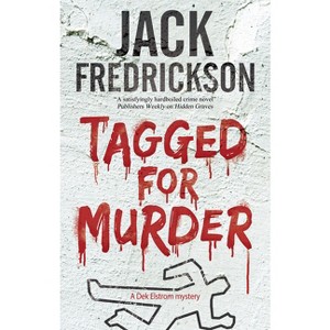 Tagged for Murder - (Dek Elstrom Mystery) Large Print by  Jack Fredrickson (Hardcover) - 1 of 1