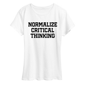 Women's - Instant Message - Normalize Critical Thinking Short Sleeve Graphic T-Shirt - 1 of 4