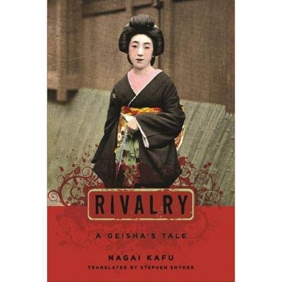 Rivalry - (Japanese Studies) by  Kaf&#363 & Nagai (Paperback)