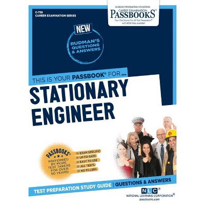 Stationary Engineer (C-758), 758 - (Career Examination) by  National Learning Corporation (Paperback)