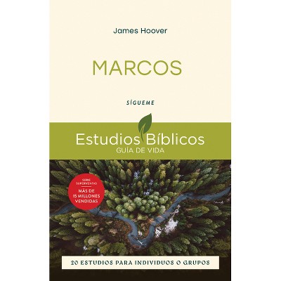 Marcos - (Estudios Bíblicos Guía de Vida) by  James Hoover (Paperback)