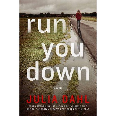 Run You Down - (Rebekah Roberts Novels) by  Julia Dahl (Paperback)