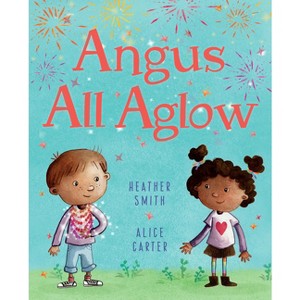 Angus All Aglow - by  Heather Smith (Hardcover) - 1 of 1