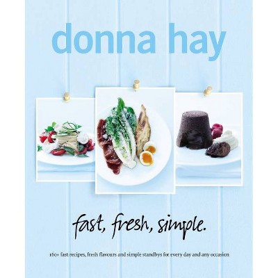 Fast, Fresh, Simple - by  Donna Hay (Paperback)