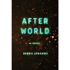 After World - by Debbie Urbanski - 1 of 1
