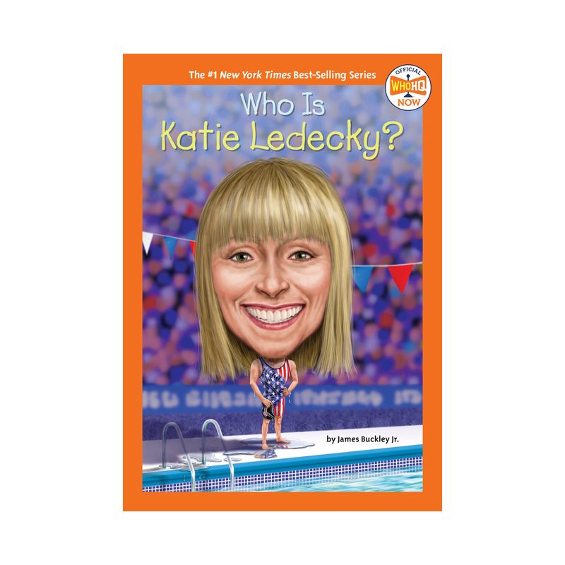Who Is Katie Ledecky? - (Who HQ Now) by  James Buckley & Who Hq (Paperback), 1 of 2