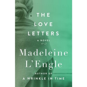 The Love Letters - by  Madeleine L'Engle (Paperback) - 1 of 1