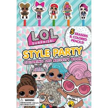 L.O.L. Surprise!: Style Party - by  Mga Entertainment Inc (Paperback)