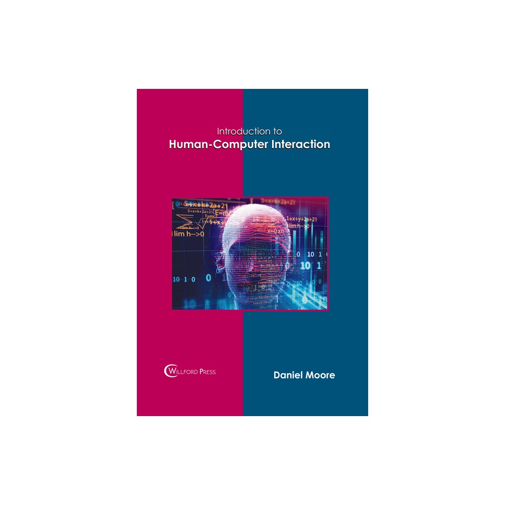 Introduction to Human-Computer Interaction - by Daniel Moore (Hardcover)