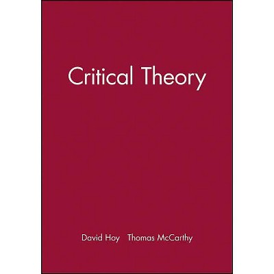 Critical Theory - (Great Debates in Philosophy) by  David C Hoy & Thomas McCarthy (Paperback)