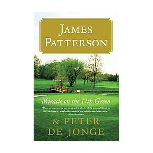 Miracle on the 17th Green (Reprint) (Paperback) by James Patterson - 1 of 1