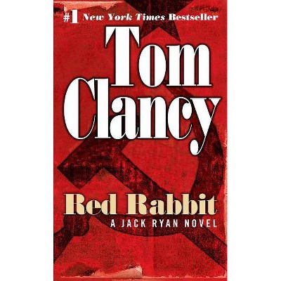 Red Rabbit - (Jack Ryan Novel) by  Tom Clancy (Paperback)