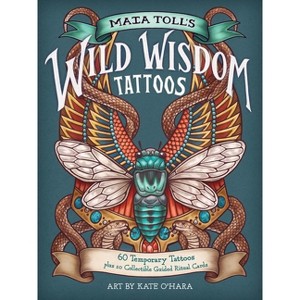 Maia Toll's Wild Wisdom Tattoos - (Paperback) - 1 of 1