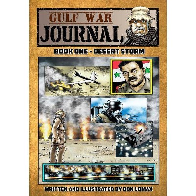 Gulf War Journal - Book One - by  Don Lomax (Paperback)