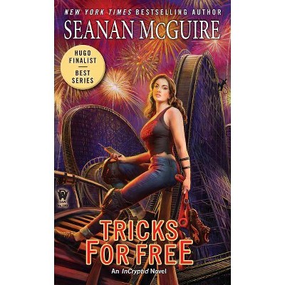 Tricks for Free - (Incryptid) by  Seanan McGuire (Paperback)