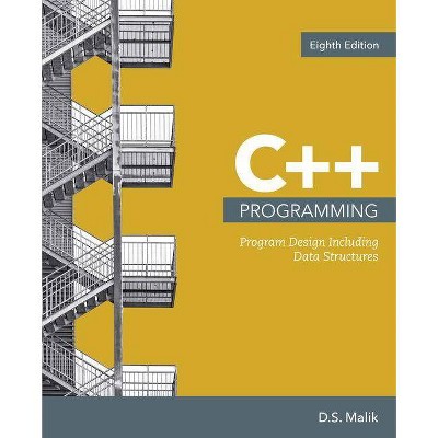 C++ Programming - 8th Edition by  D S Malik (Loose-Leaf)