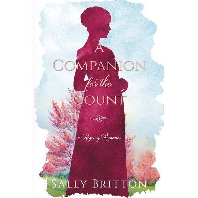 A Companion for the Count - (Clairvoir Castle Romances) by  Sally Britton (Paperback)