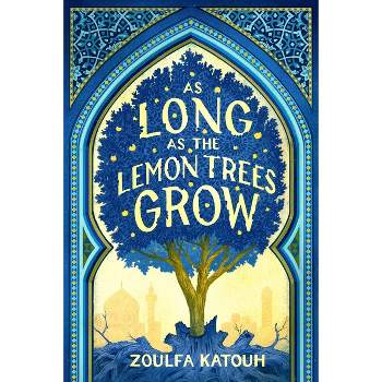 As Long as the Lemon Trees Grow - by Zoulfa Katouh