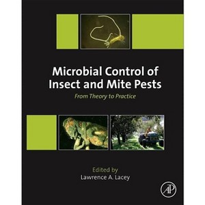 Microbial Control of Insect and Mite Pests - by  Lawrence A Lacey (Paperback) - 1 of 1