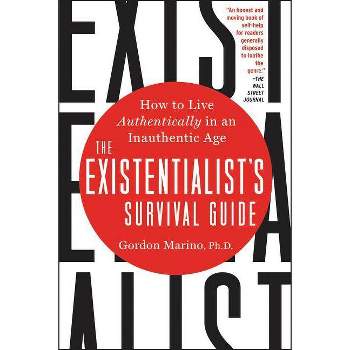 The Existentialist's Survival Guide - by  Gordon Marino (Paperback)
