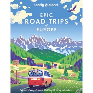 Lonely Planet Epic Road Trips of Europe - (Hardcover) - 1 of 1