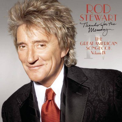 Rod Stewart - Thanks for The Memory… Great American Songbook IV (CD)