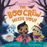 The Boo Crew Needs You! - by  Vicky Fang (Hardcover)