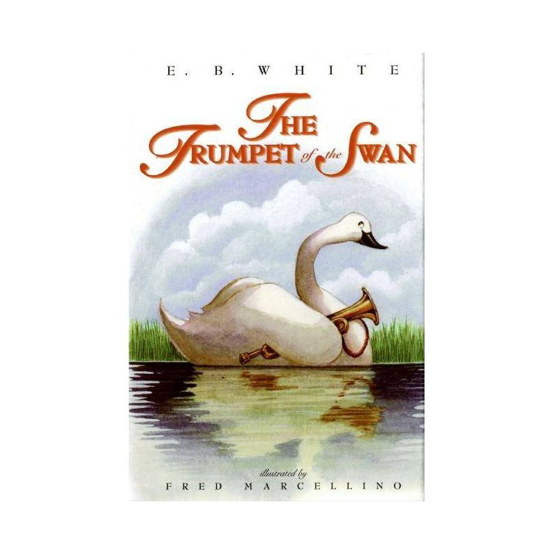 The Trumpet of the Swan - by E B White, 1 of 2