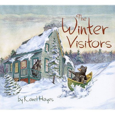 The Winter Visitors - by  Karel Hayes (Hardcover)