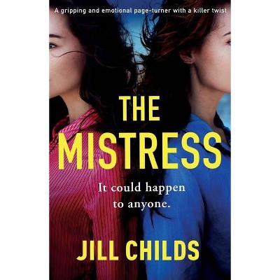 The Mistress - by  Jill Childs (Paperback)