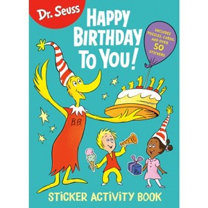 Dr. Seuss: Happy Birthday to You Sticker Activity Book - (Dr. Seuss Coloring & Activity Books) by  Random House (Paperback) - 1 of 1