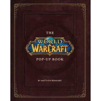 The World of Warcraft Pop-Up Book - (Hardcover)