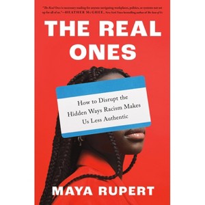 The Real Ones - by  Maya Rupert (Hardcover) - 1 of 1