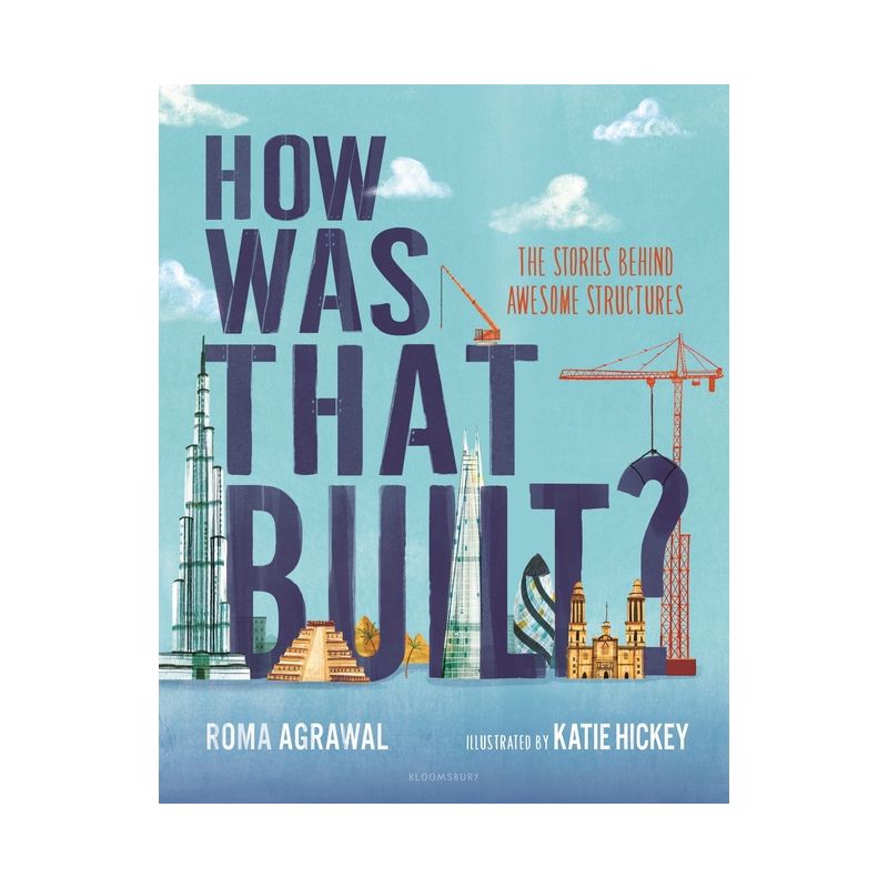 How Was That Built? - by  Roma Agrawal (Hardcover), 1 of 2
