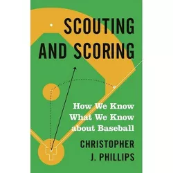 Scouting and Scoring - by Christopher Phillips