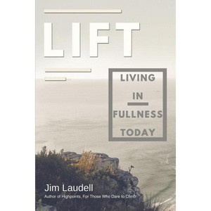 Lift - by  Jim Laudell (Paperback) - 1 of 1