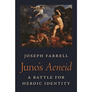 Juno's Aeneid - (Martin Classical Lectures) by  Joseph Farrell (Paperback) - 1 of 1